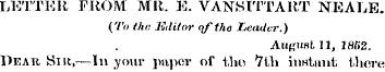 LETTER FROM MR. E. VANSITTART NEALE ('i'...