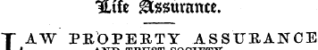 Htfe Assurance. LAW PROPERTY ASSURANCE A...