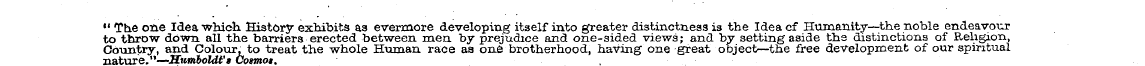 " The one Idea whioh History exhibits a3...