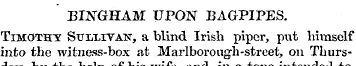 BINGHAM UPON BAGPIPES Timothy Suixivan, ...