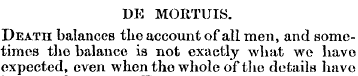 DE MORTUIS. Death balances the account o...