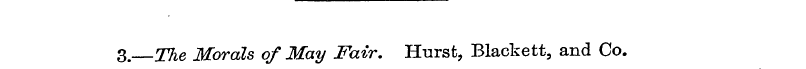 3.—The Morals of May Fair. Hurst, Blacke...