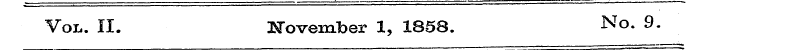 Vol. II. November 1, 1858. No. 9.