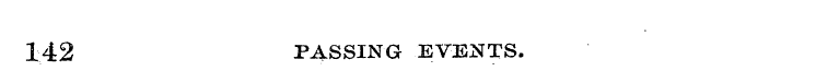 142 PASSING EVENTS.