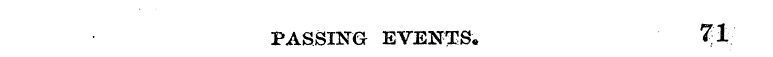 PASSING EVENTS* 71.
