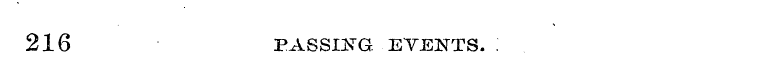 216 ' PASSING ¦ EVENTS. :