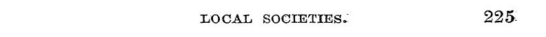 LOCAL SOCIETIES. 225