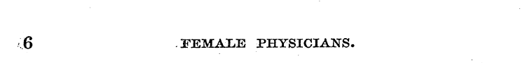 6 FEMALE PHYSICIANS.