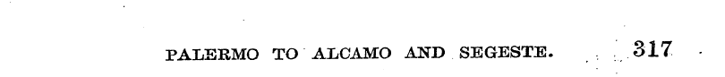 PALERMO TO ALCAMO AND SEGESTE. 317 -