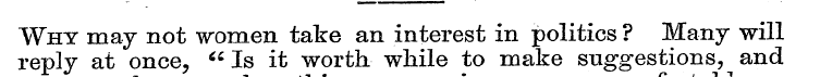 Why may not women take an interest In po...