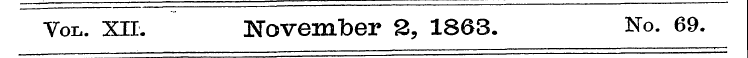 Vol. XII. November 2, 1863. No. 69.