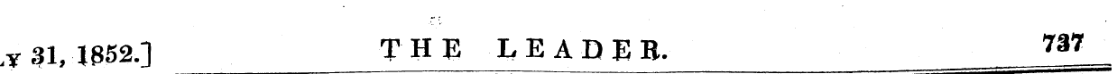 31, 18 52.] THE LEADER. 7§7