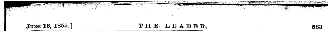 I Jtjwe 16 * 1855.] THE LEADER, 583