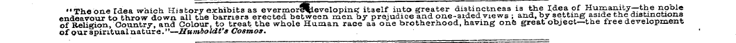 "The one Idea which History exhibits as ...