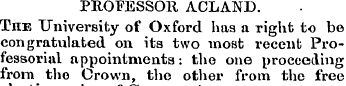 PROFESSOR ACLAND. TnE University of Oxfo...