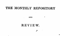 THE MONTHLY REPOSITORY AND REVIEW.