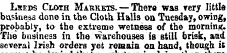 Lseds Cloth Markets. — There was very li...