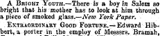 A Bright Youth.—There is a boy in Salem ...