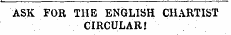 ASK FOR THE ENGLISH CHARTIST CIRCULAR!