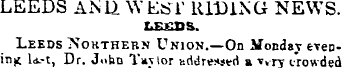 LEEDS AN 12 WEST' RIDING NEWS. L££OS. Le...