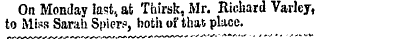 On Monday last, at Thirsk, Mr. Richard V...