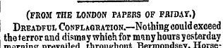 (FROM THE LONDON PAPERS OF FRIDAY.) Drea...