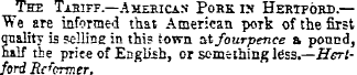 The Tariff.—American Pork in Hertford.— ...