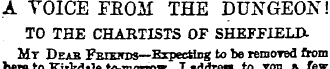 A YOICE FBOM THE DUNGEON TO THE CHARTIST...