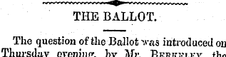 THE BALLOT The question of the Ballot wa...