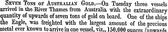 Seven Tons of Australian Gold.—On Tuesda...