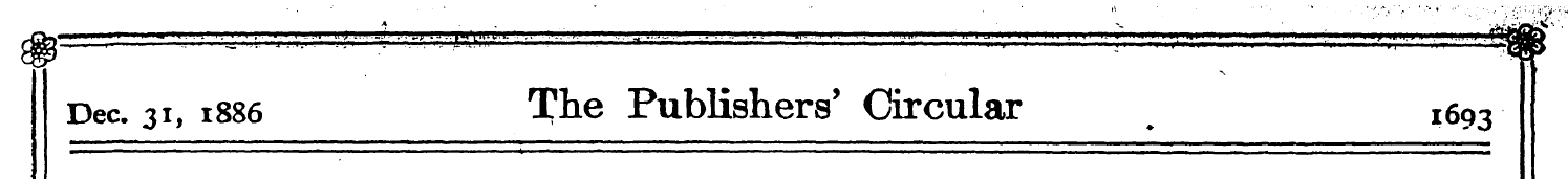 Dec. 31, 1886 The Publishers' Circular ^...