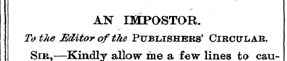 AN IMPOSTOR. To the JSMtor of the Publis...