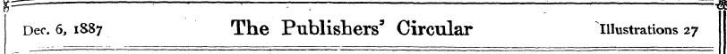 g_= , , . =3 Dec 6,1887 The Publishers' ...