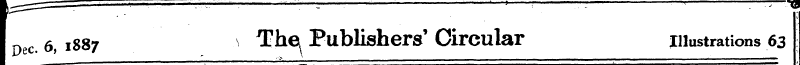 I Dec. 6,1887 ThePublishers' Circular il...