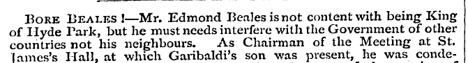 Bore Beales !—Mr. Edmond Beales is not c...
