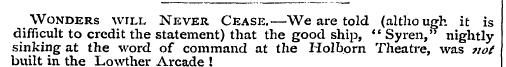 Wonders will Never Cease.—We are told (a...