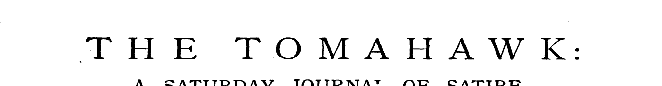 THE TOMAHAWK: A SATURDAY JOURNAL OF SATI...