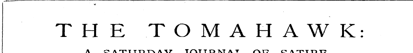 THE TOMAHAWK: A SATURDAY JOURNAL OF SATI...