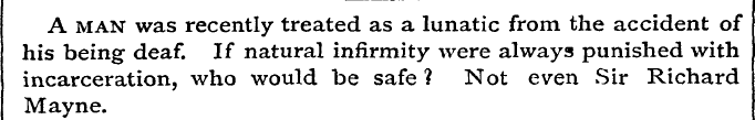 A man was recently treated as a lunatic ...