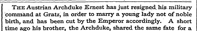 The Austrian Archduke Ernest has just re...