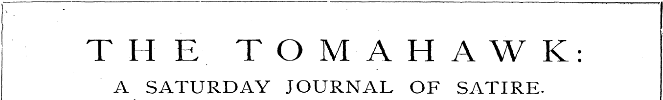 T H E TOMAHAWK: A SATURDAY JOURNAL OF SA...