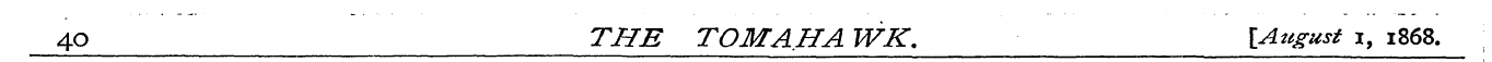 4O THE TOM AHA WK. [August 1, 1868.