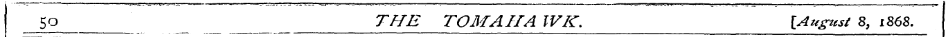 5Q THE TO MA IIA IVK. {August 8, 1868.