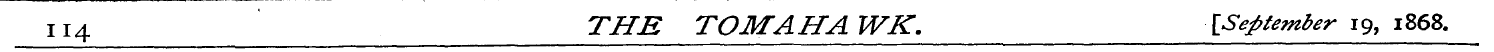ii 4 THE TOMAHAWK. -[September 19, 1868.