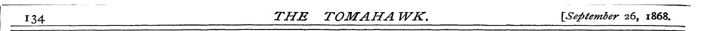 134 THE TOMAHA WK. [September 26, 1868.