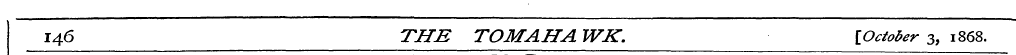 146 TUB TOM AH A WK. {October 3, 1868.