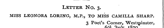 Letter No. 3. MISS LEONORA LORING, M.P.,...