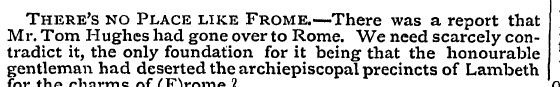 There's no Place like Frome.—There was a...