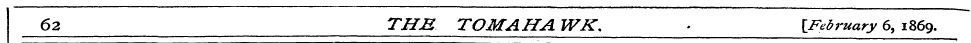 62 THM TOM AHA WK. . {February 6, 1869.