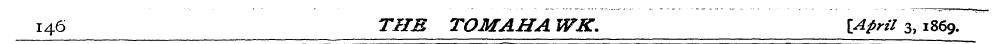 i 4 6 THE TOMAHA WK. [^//3,1869.